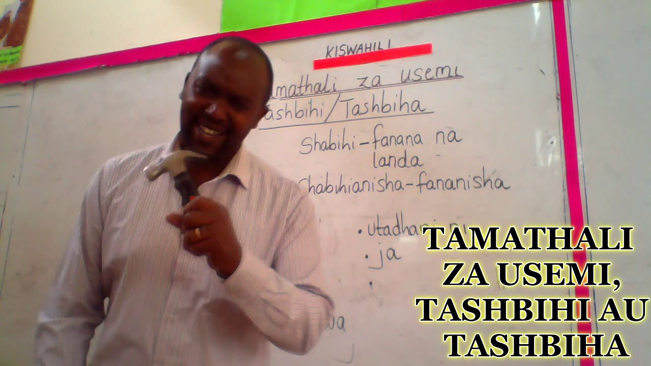 TAMATHALI ZA USEMI,TASHBIHI AU TASHBIHA