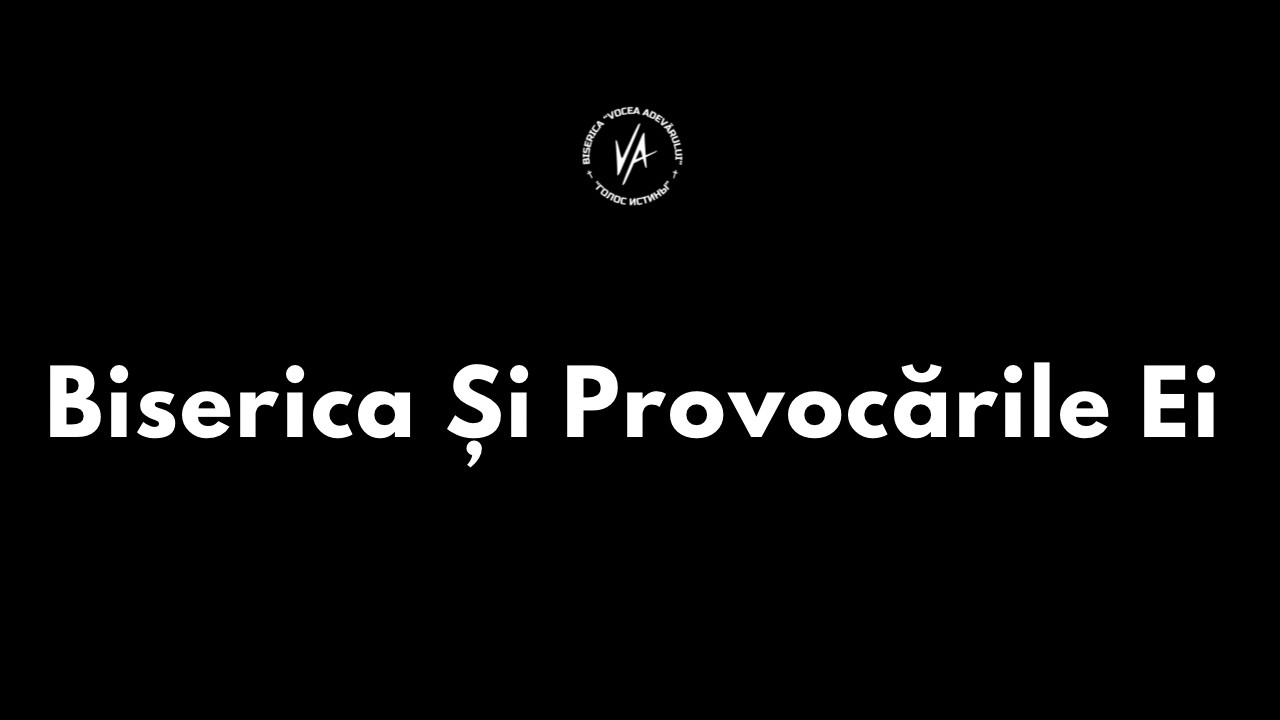 Fapte 5 - Biserica Și Provocările Ei | Vitalie Belibov