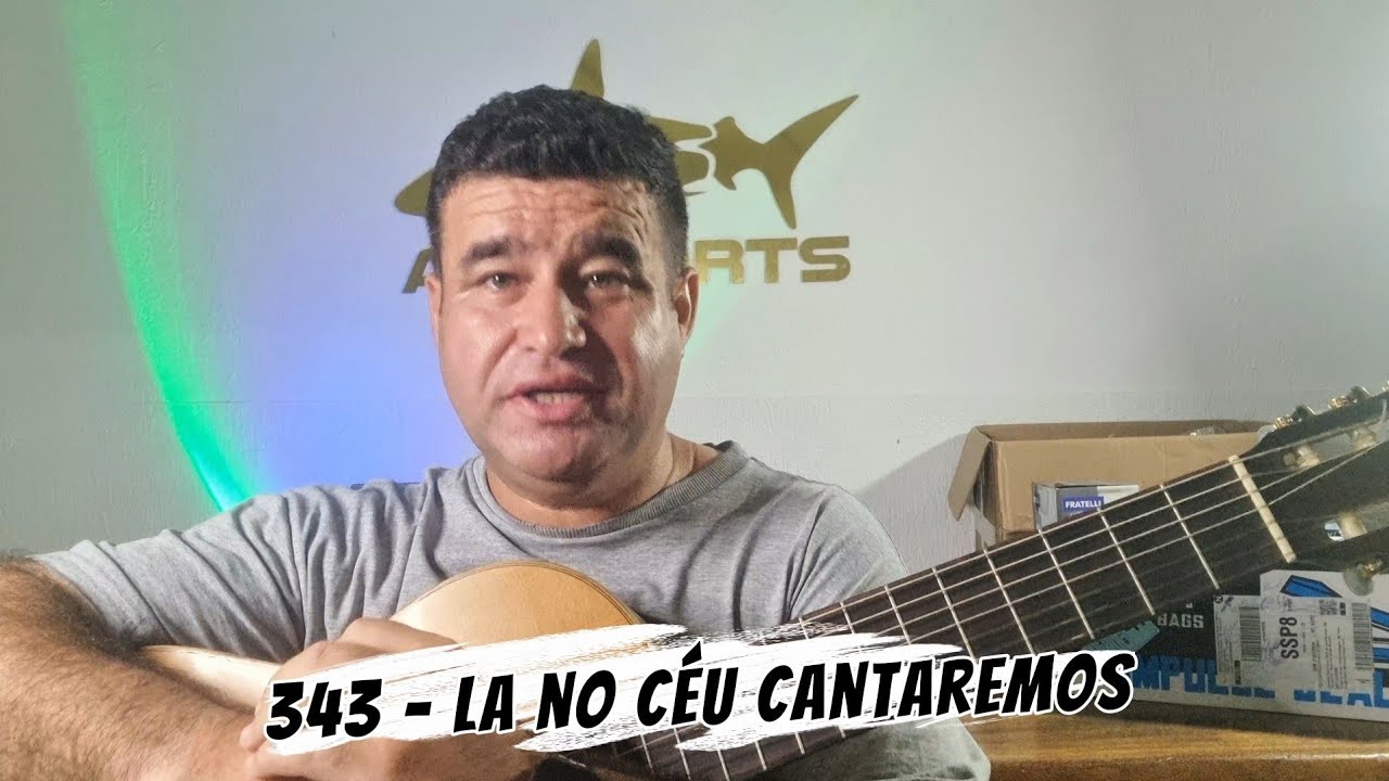 343 - La no céu Cantaremos Cifra Simplificada #musicosccb #ccb #violão 