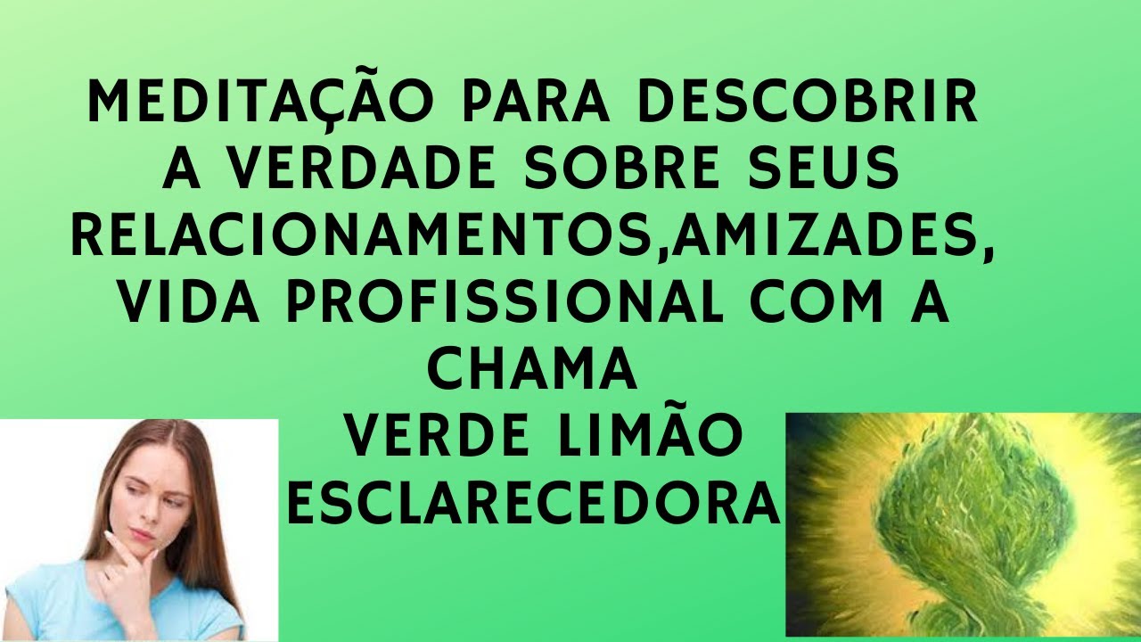 Meditação para descobrir qualquer Verdade com a Chama Verde Limão Esclarecedora