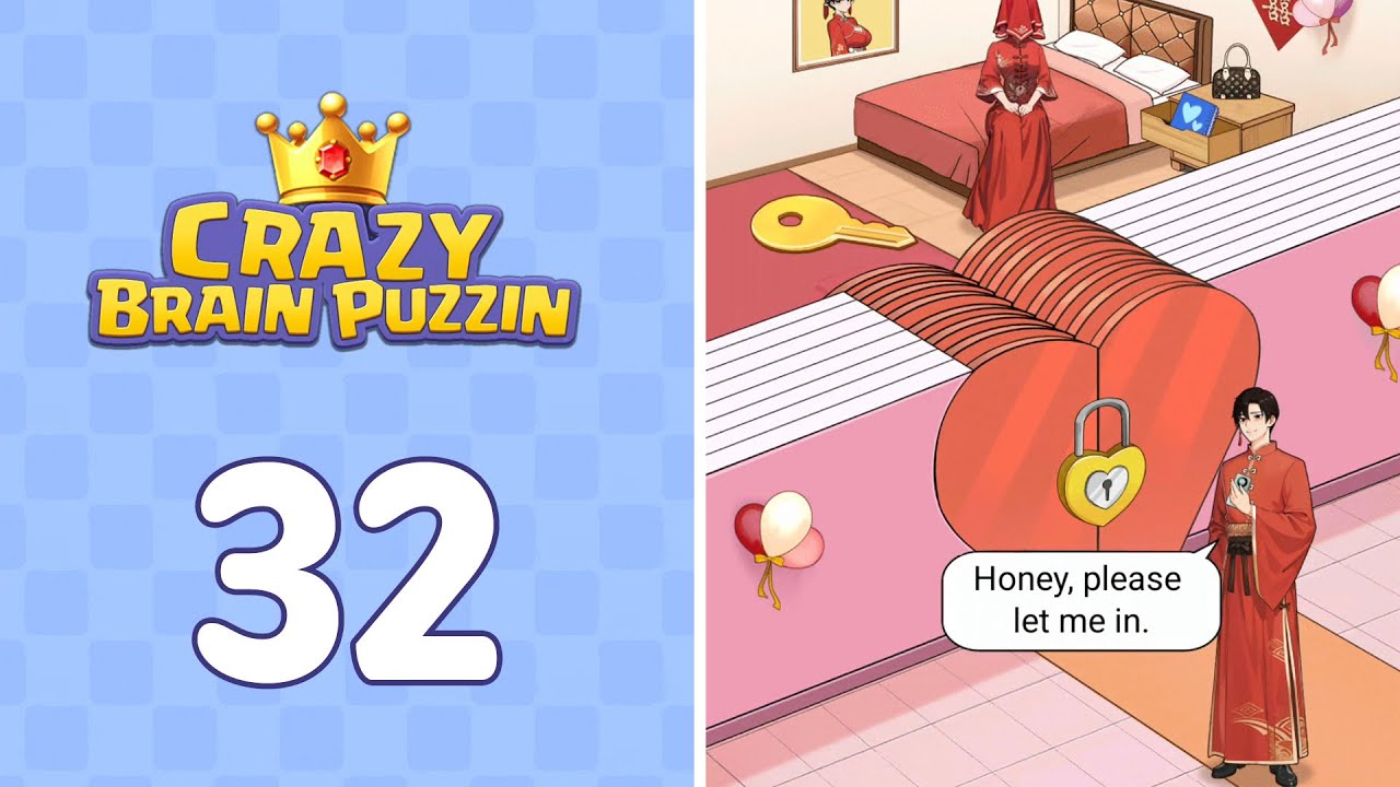 Crazy Brain Puzzle Level 32 Open Your Heart | Complete Walkthrough & Solutions! 🎯