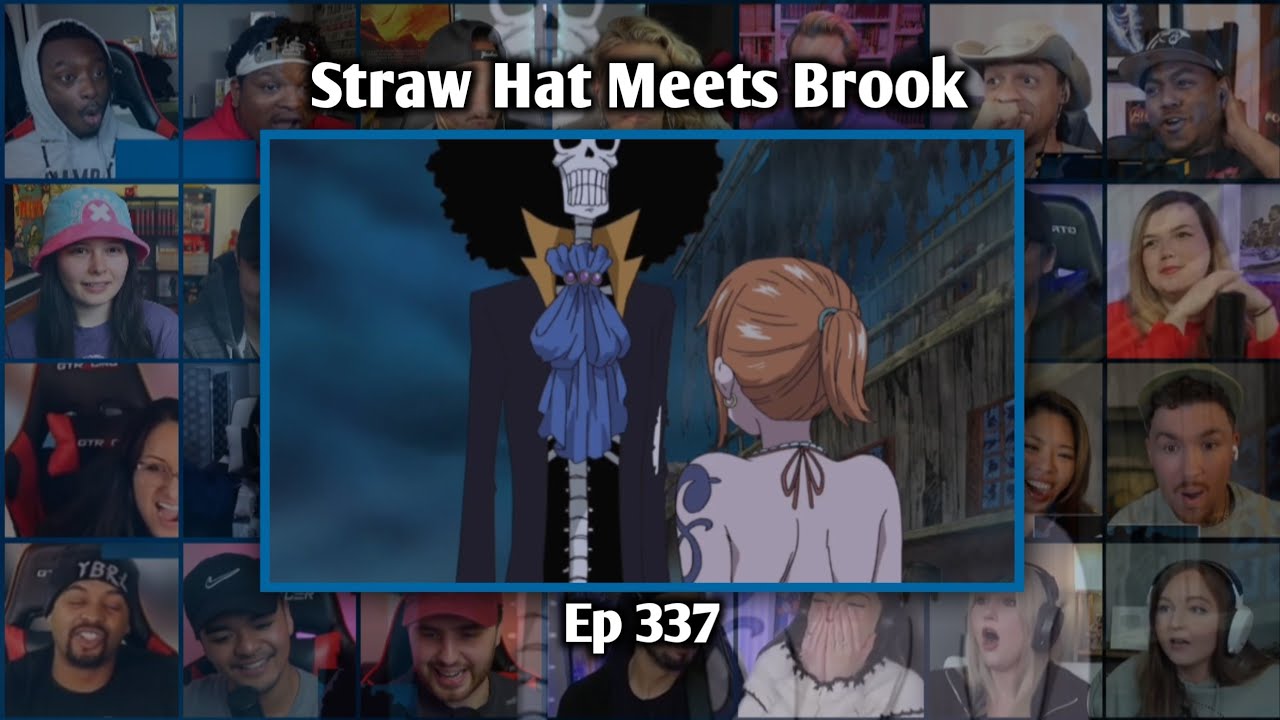 LUFFY MEETS BROOK REACTION MASHUP - ONE PIECE EPISODE 337