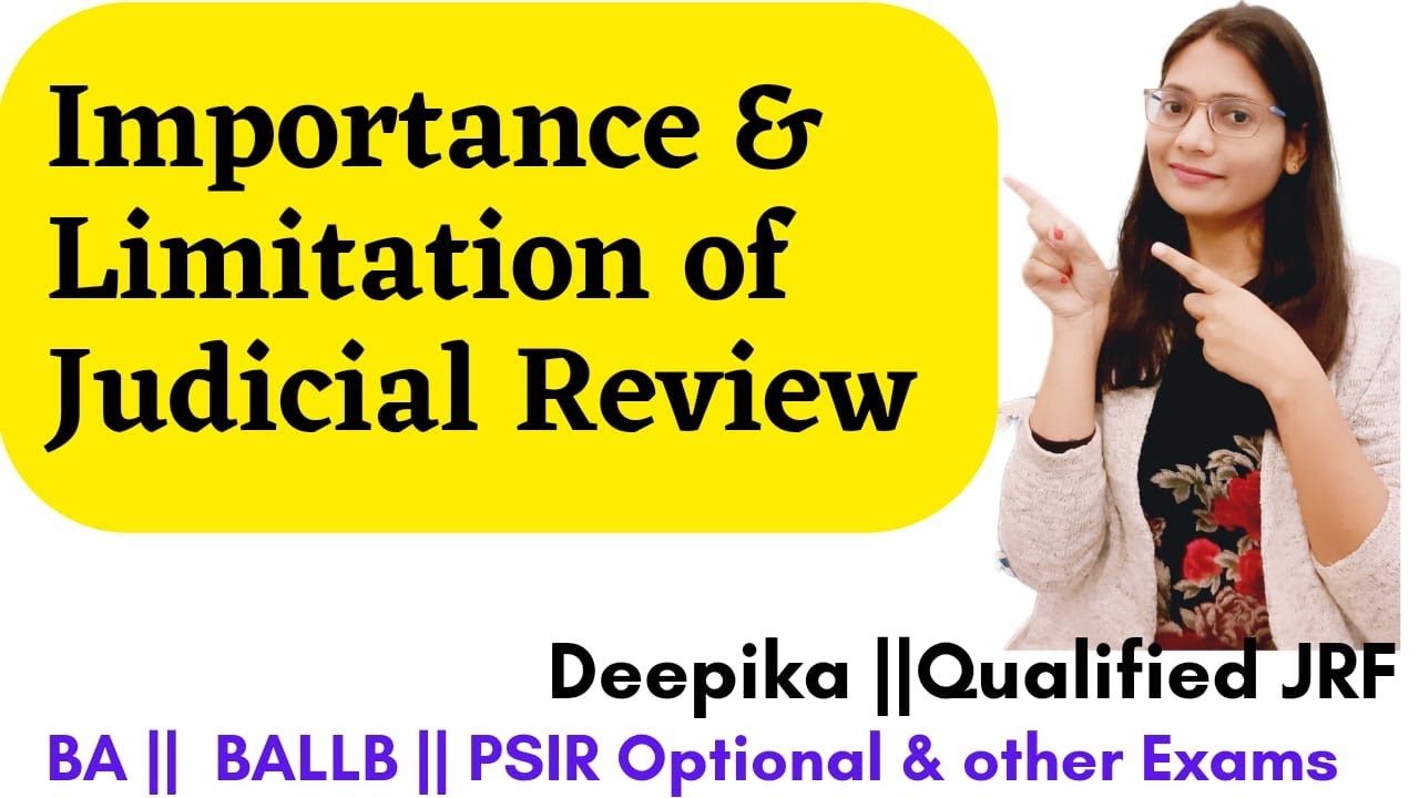 Importance and limitation of judicial review   || Judicial Review : Good or Bad