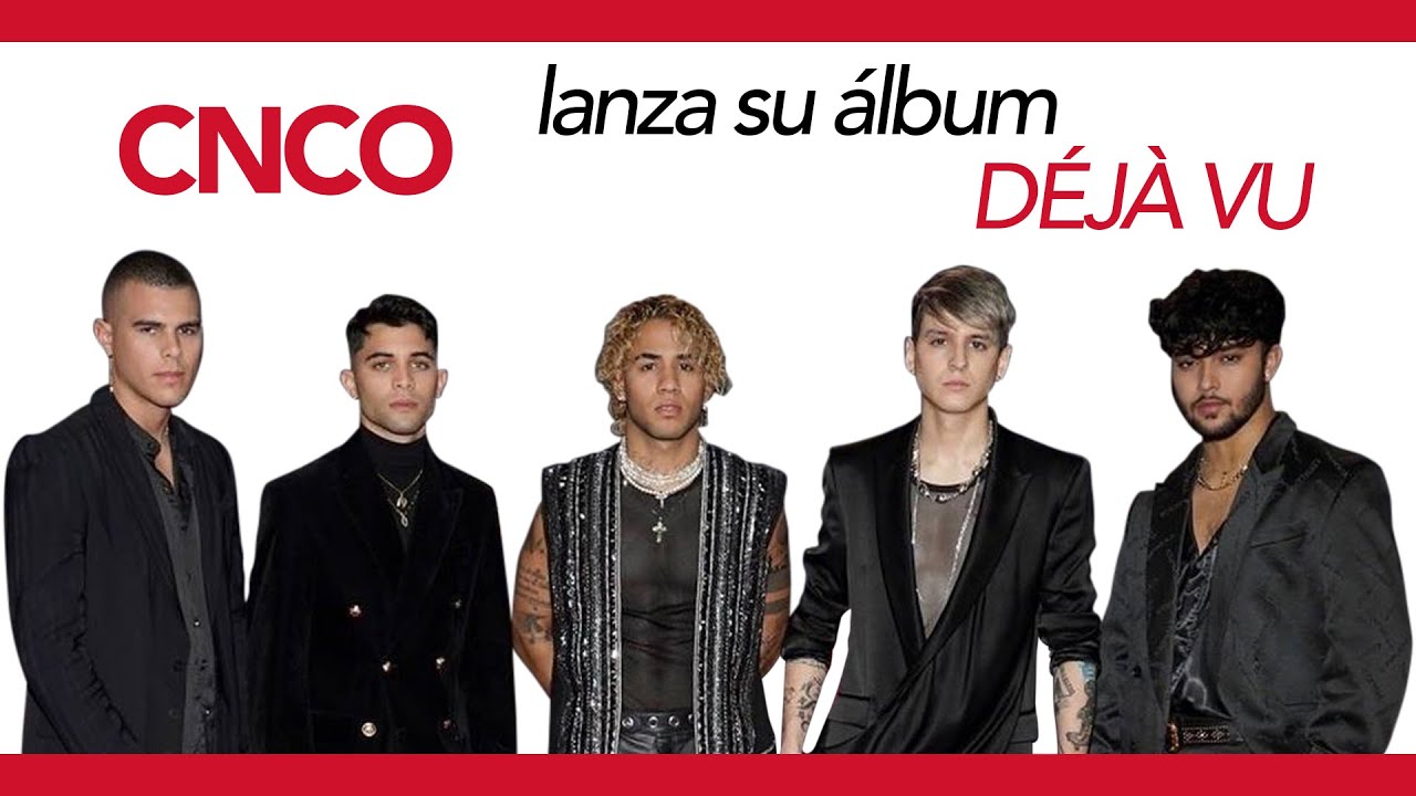 CNCO lanza su tercer álbum titulado Déjà Vu, una colección de éxitos latinos de las pasadas décadas