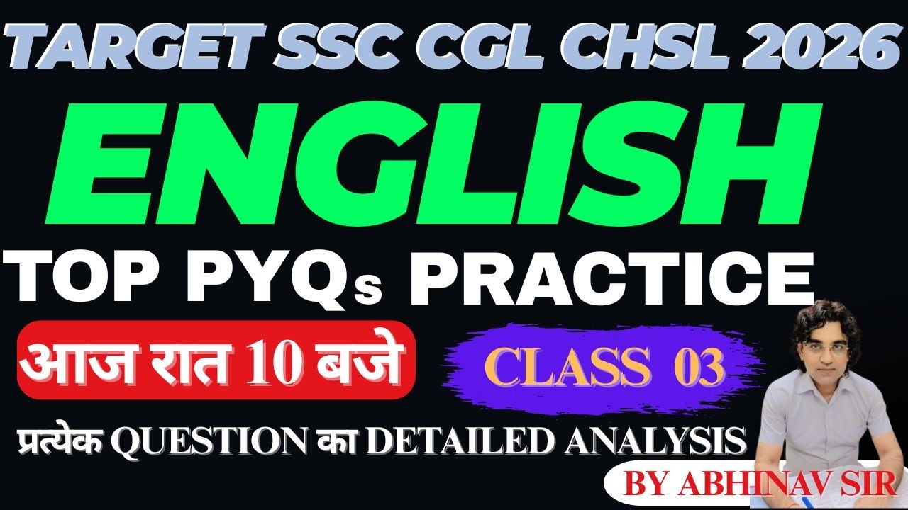 TARGEG SSC CGL CPO MTS EXAM - 2026 (CLASS - 03) BY - ABHINAV SIR DETAILED EXPLANATION
