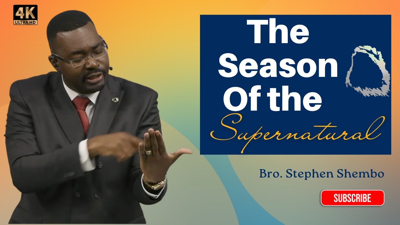 [TEXT]The Season Of the Supernatural - Bro. Stephen Shembo