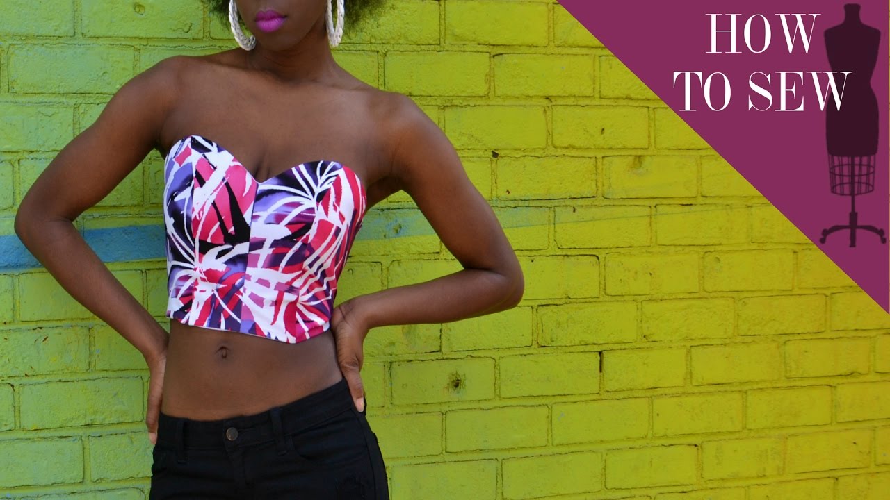How To Sew A Sweetheart Strapless Bustier