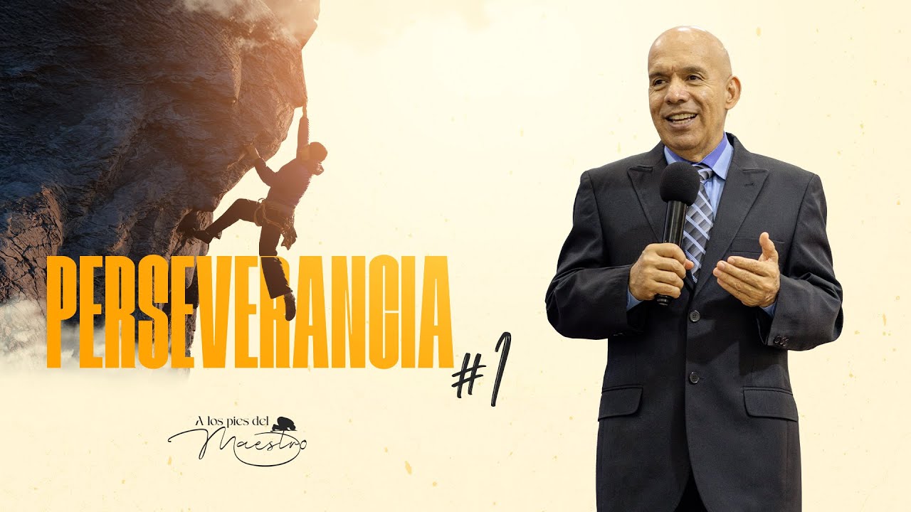 Perseverancia #1 | Seminario Bíblico