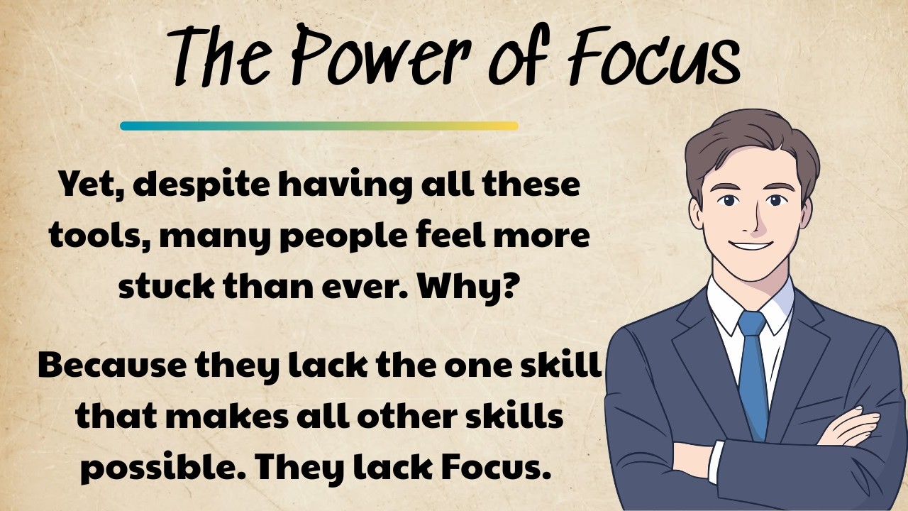 The Power of Focus | Train Your Mind, Change Your Life | B1-B2 English