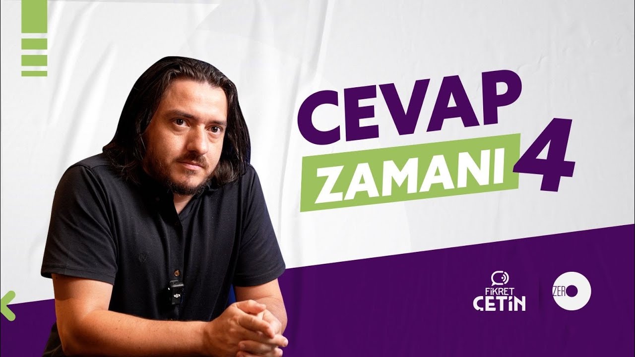 Cevap Zamanı 4 | Fikret Çetin 76