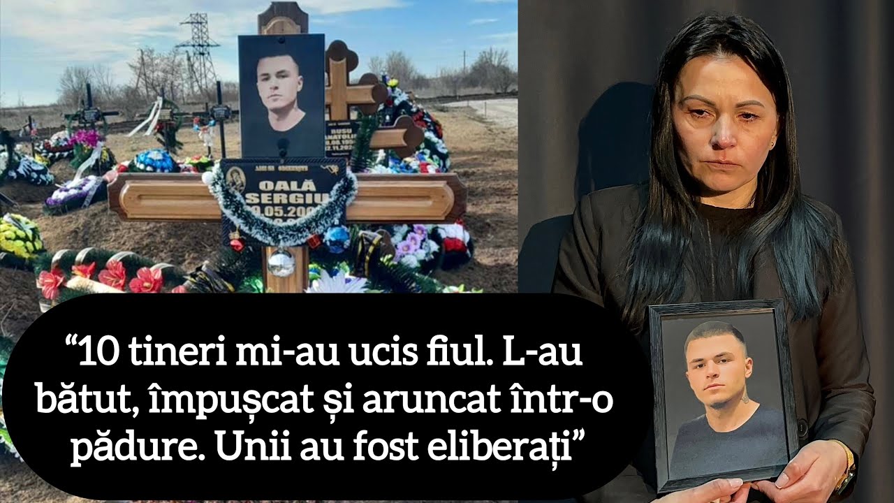 “10 tineri mi-au ucis fiul. L-au bătut, împușcat și aruncat într-o pădure, fiind mâncat de animale”
