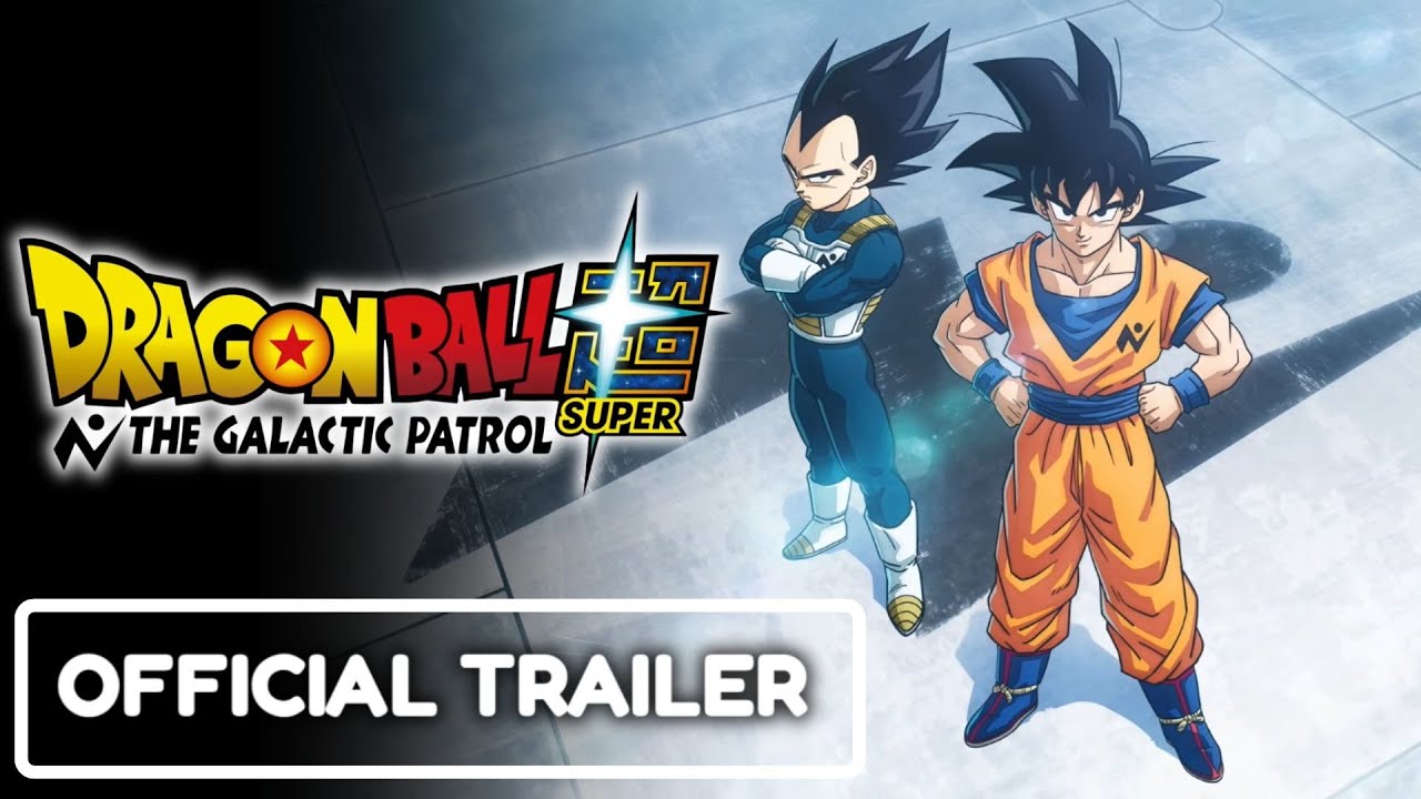 Dragon Ball Super: The Galactic Patrol - OFFICIAL TRAILER