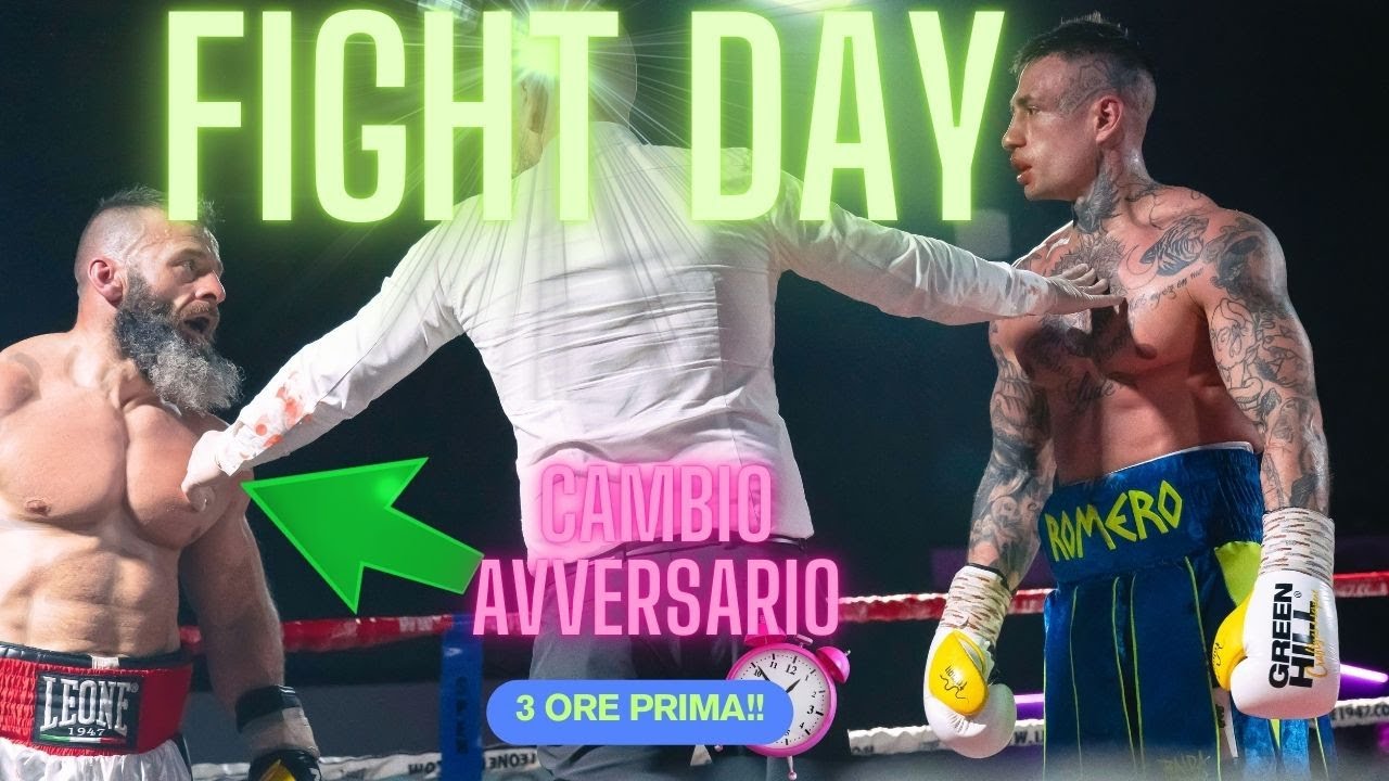 🔥 FIGHT DAY - Tutto stravolto all’ultimo secondo!
