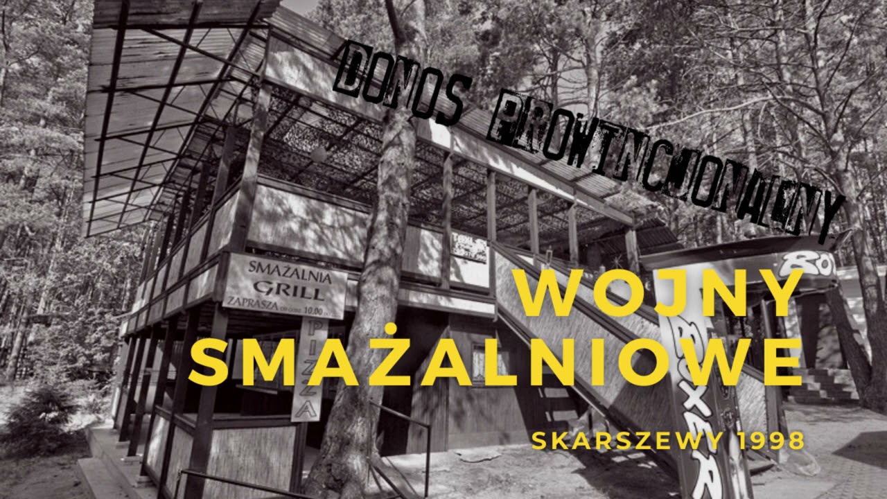 #PODCAST 36. Wojny smażalniowe (Skarszewy 1998)