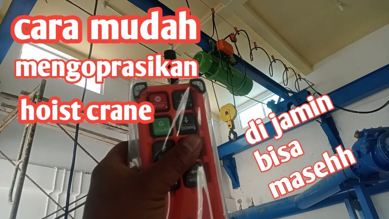 cara mengoprasikan hoist crane || hoist crane kapasitas 5ton