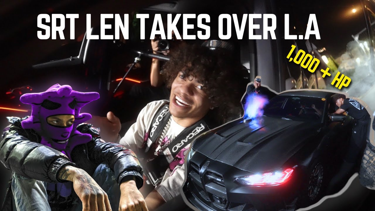 SRT LEN TAKES OVER LA WITH CRAZY M3s!