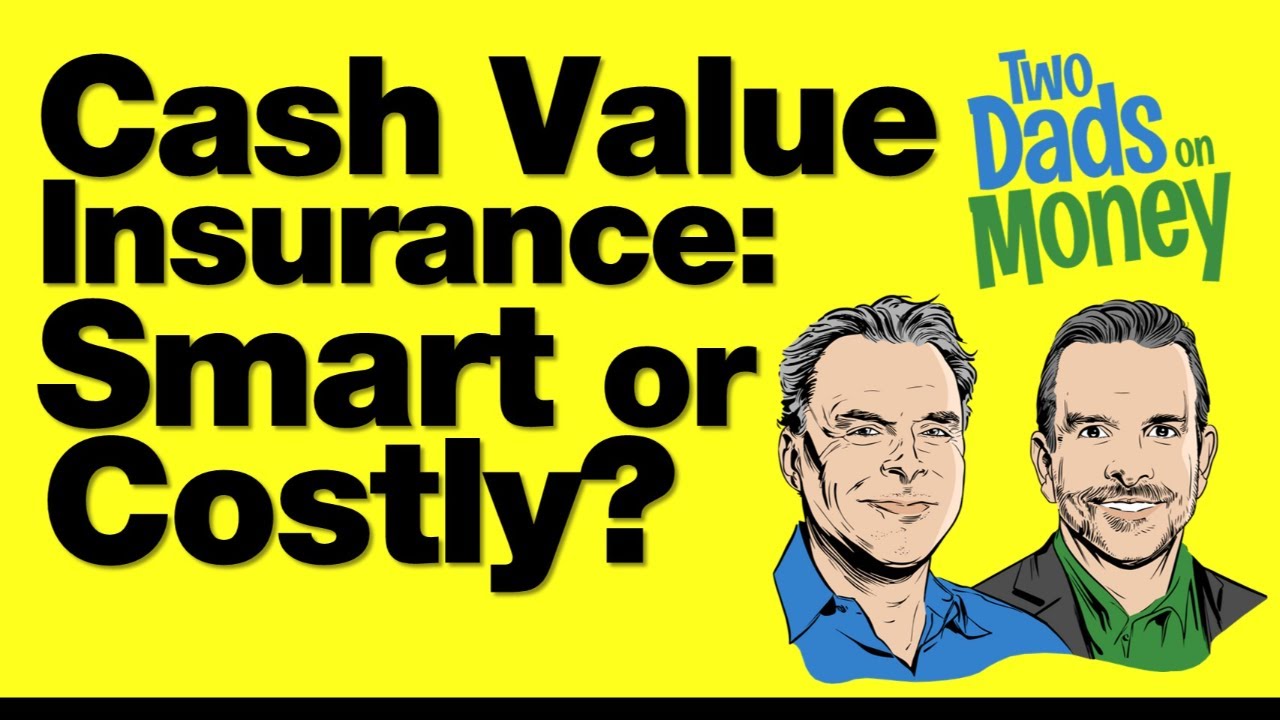 10-21-25 Cash Value Life Insurance: Smart Strategy or Costly Mistake?