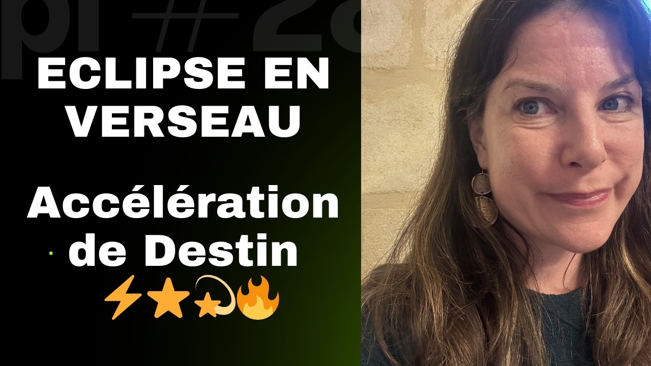 Eclipse Solaire en Verseau: le Grand Accélérateur de Destin!