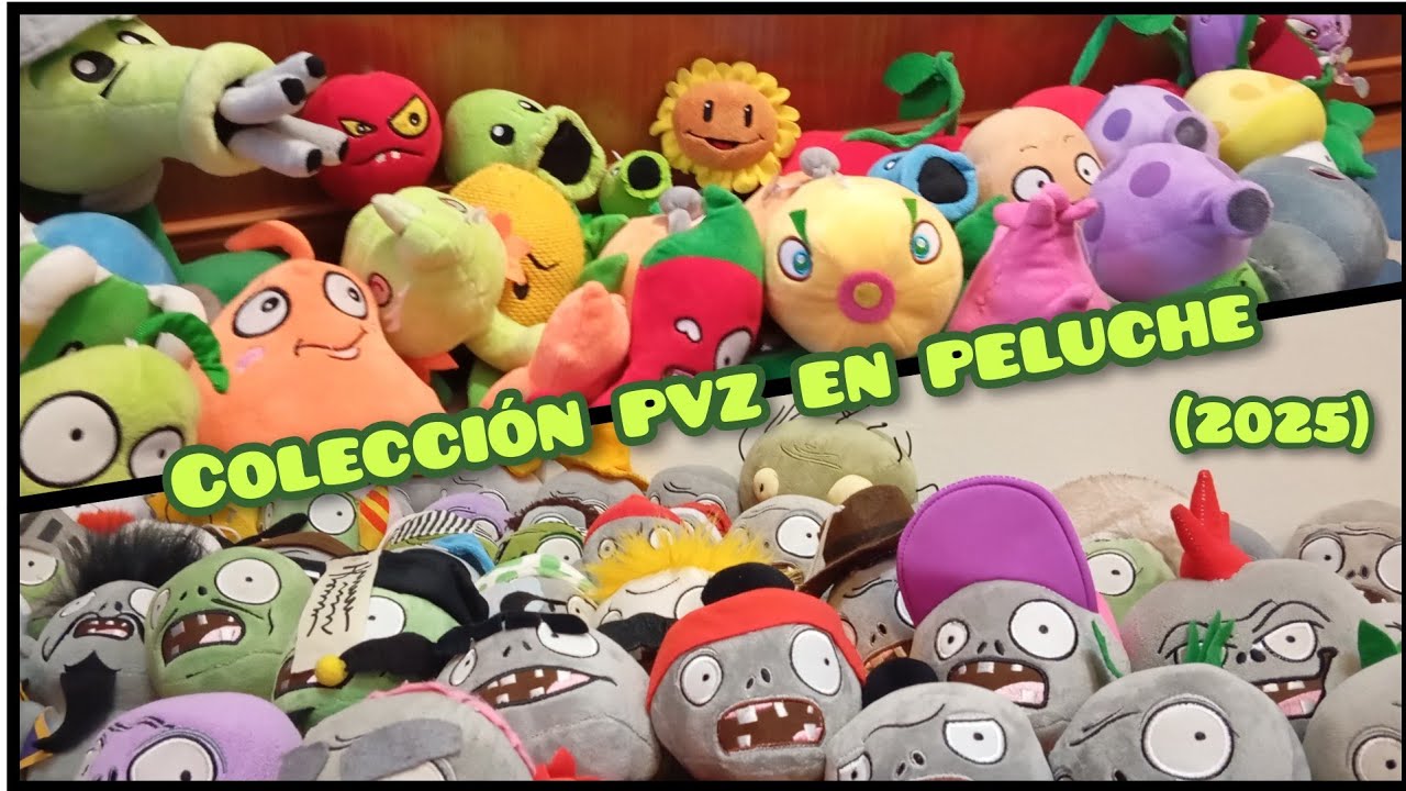 Mi colección de peluches Plantas vs Zombies 2025