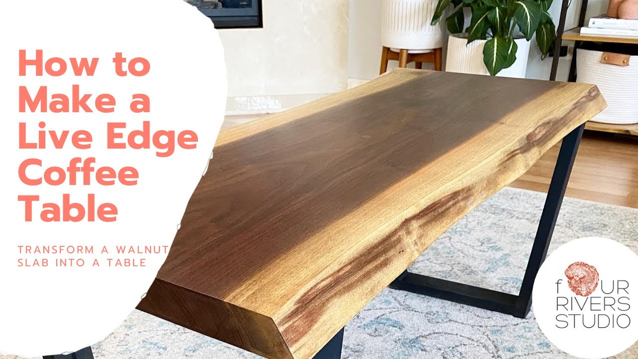 How To Make An Affordable Live Edge Coffee Table
