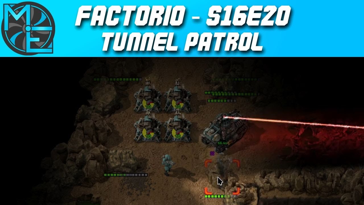 Factorio - S16E20 - Tunnel Patrol