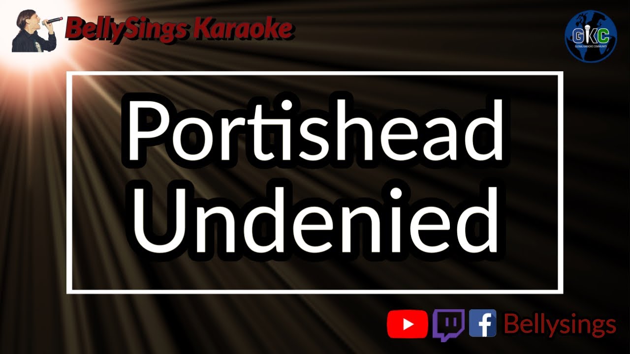 Portishead - Undenied (Karaoke)