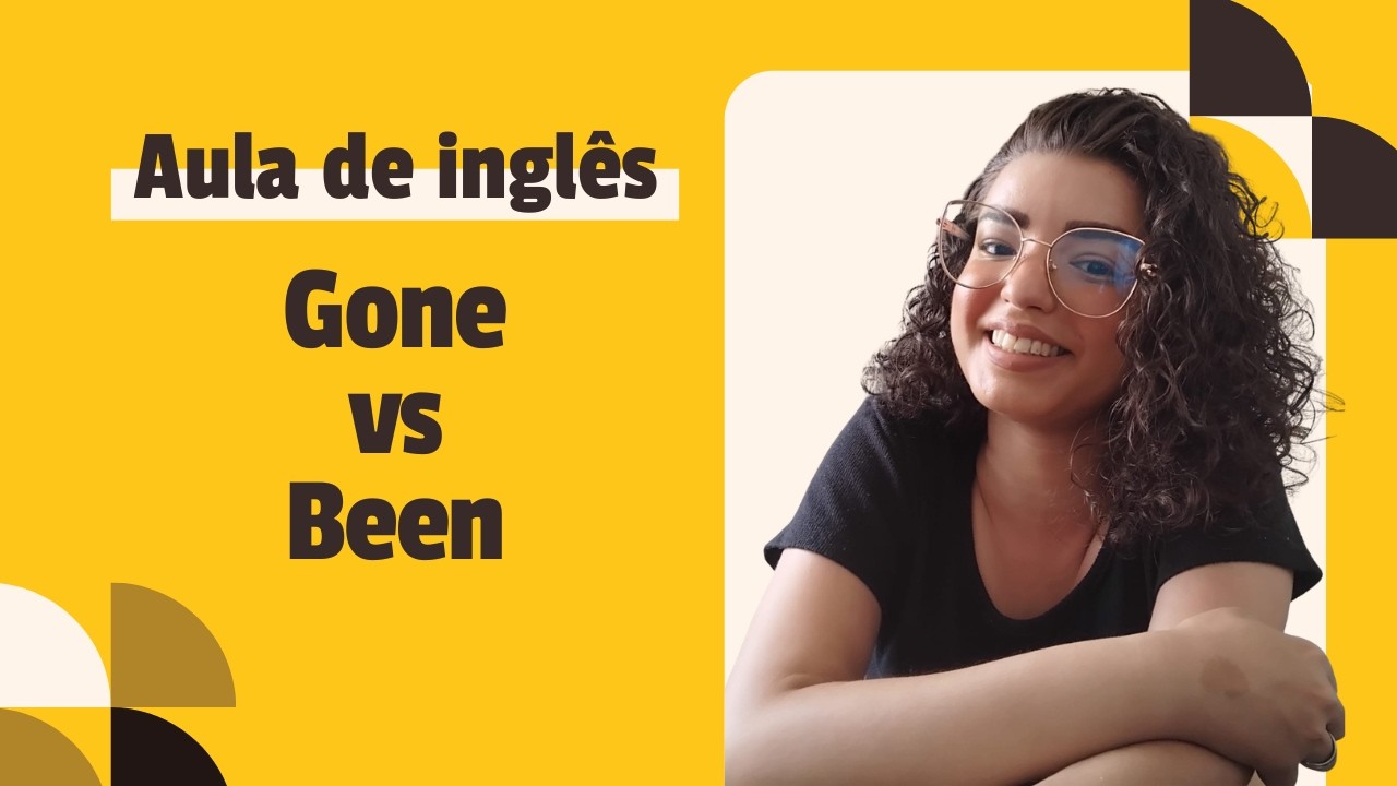 AULA DE INGLÊS - Been e Gone | Present Perfect - Aula 3 - Fala sério, inglês!