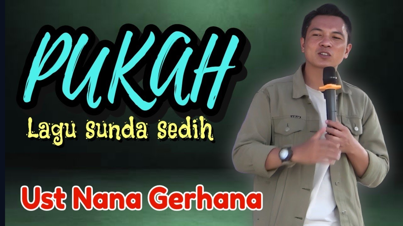 PUKAH, Ustad Nana gerhana