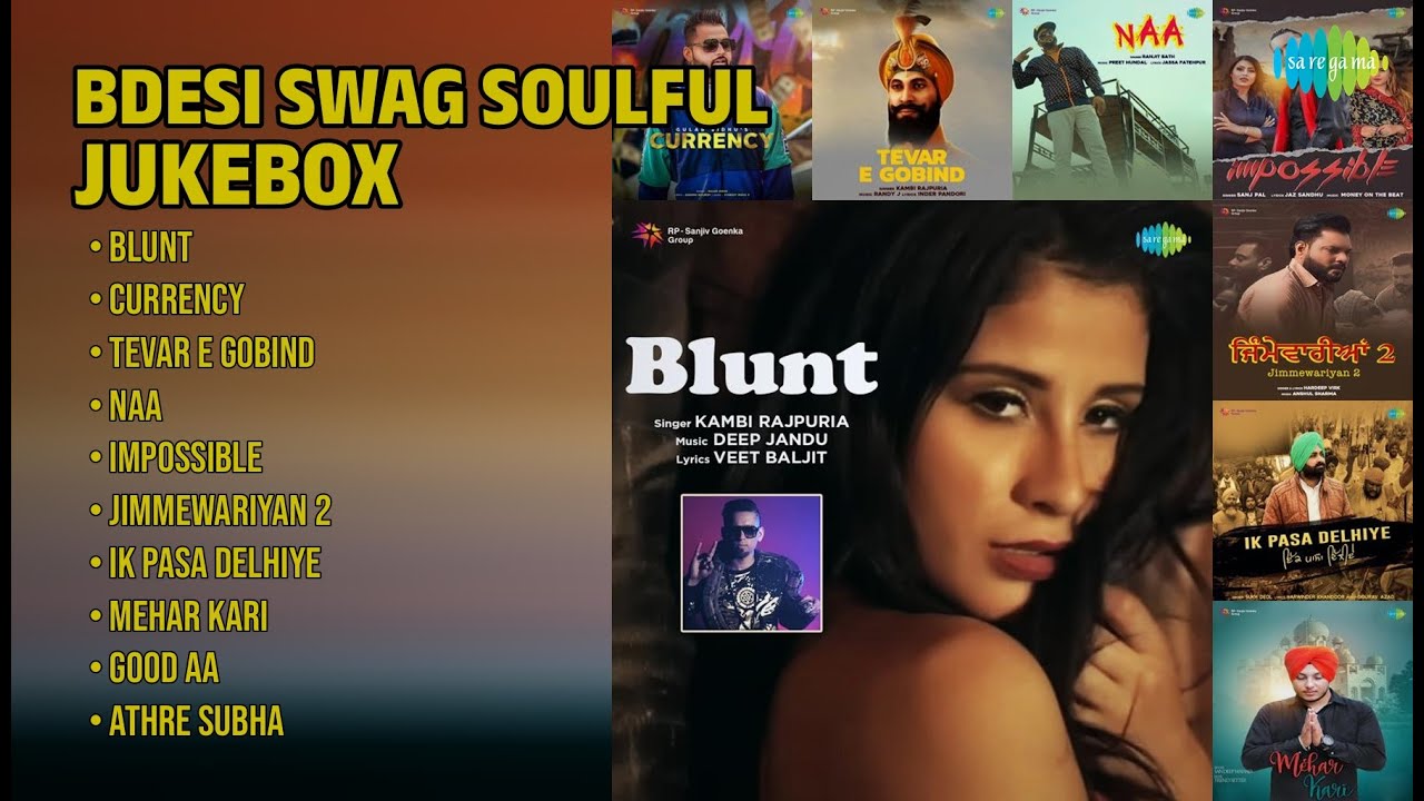 Soulful Hits: B'Desi Swag Jukebox | Kambi Rajpuria Songs | Blunt | Currency | Tevar E Gobind