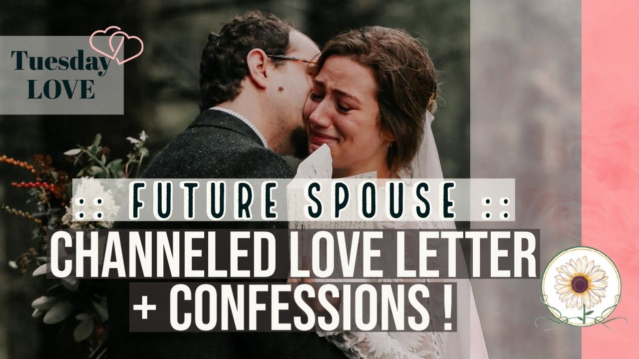 💞🕊FUTURE SPOUSE💞🕊 Channeled Love Letter + Love Confession ! || Pick a card 🔮