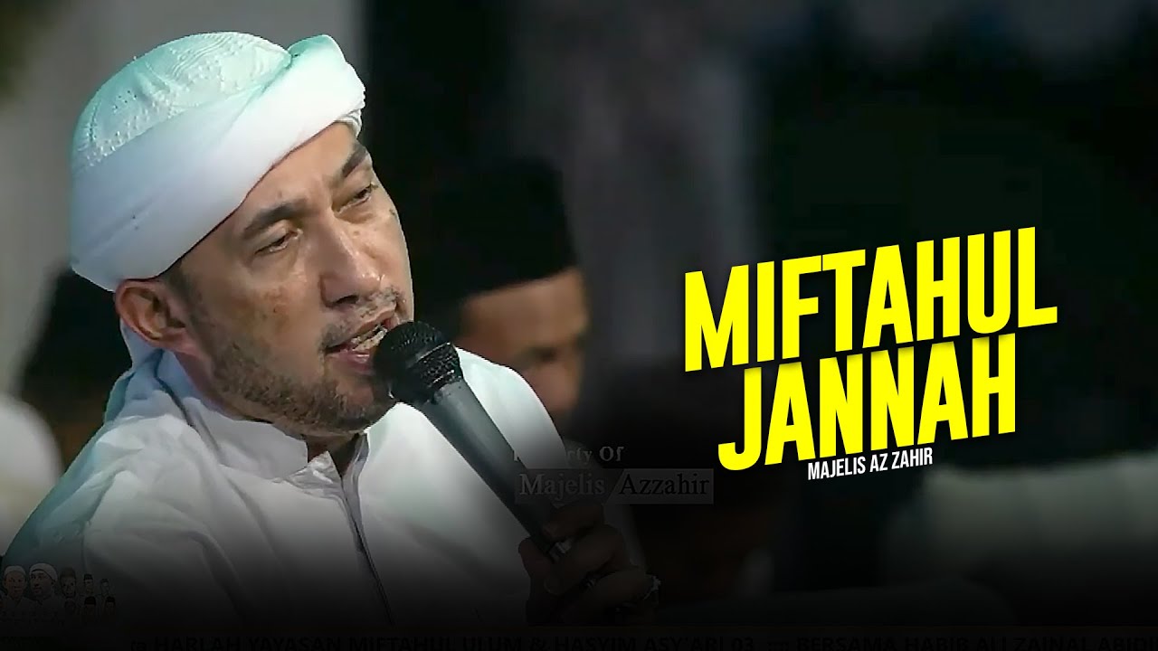 Terbaru ‼️ Menyentuh Hati | Miftahul Jannah - Majelis Az Zahi | Lirik & Terjemah