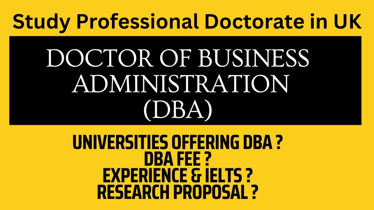 Doctor of Business Administration in UK | Fee, Experience, & IELTS Requirements for DBA UK