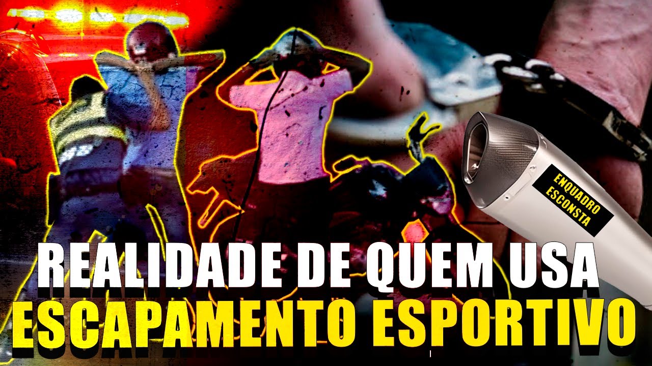 Escapamento esportivo. Não adianta, isso é o que acontece com quem usa
