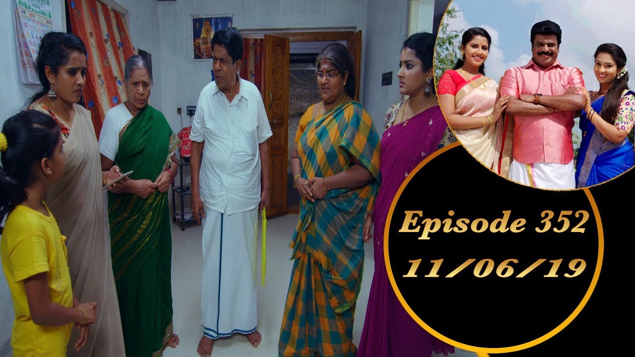 Kalyana Veedu | Tamil Serial | Episode 352 | 11/06/19 |Sun Tv |Thiru Tv