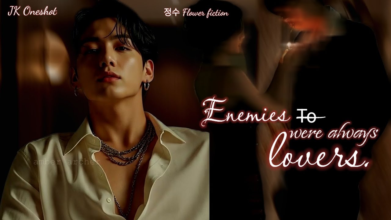 //Jungkook FF//— Enemies to lovers.