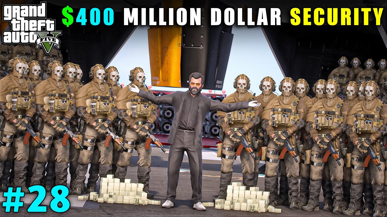 $400 MILLION DOLLAR SECURITY FROM LIBERTY CITY | GTA V GAMEPLAY #28