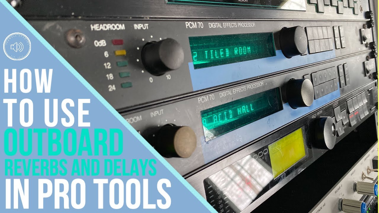 Как использовать внешний ревербератор в Pro Tools | Lexicon PCM 70 / Yamaha SPX 90