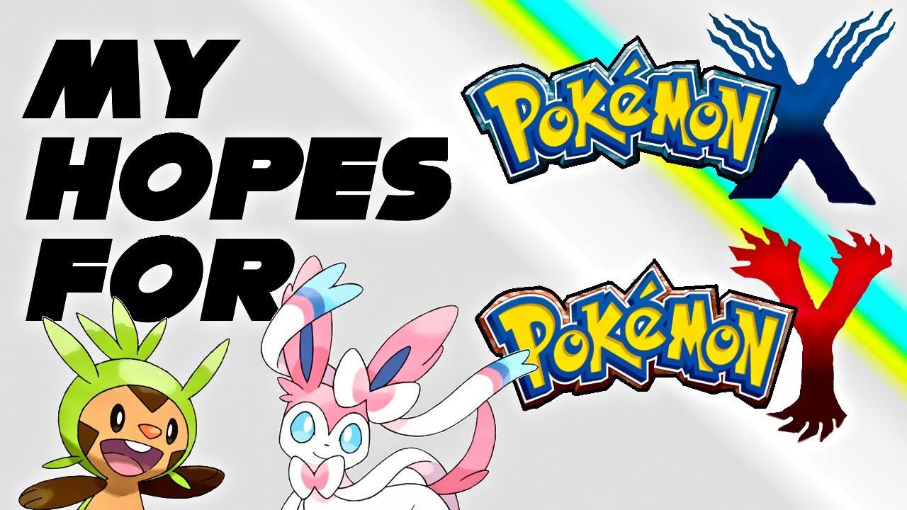 My Hopes for Pokémon X & Y - Jimmy Whetzel
