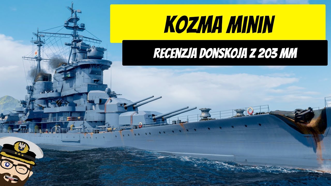 Kozma Minin - Recenzja Donskoja z 203 mm | World of Warships
