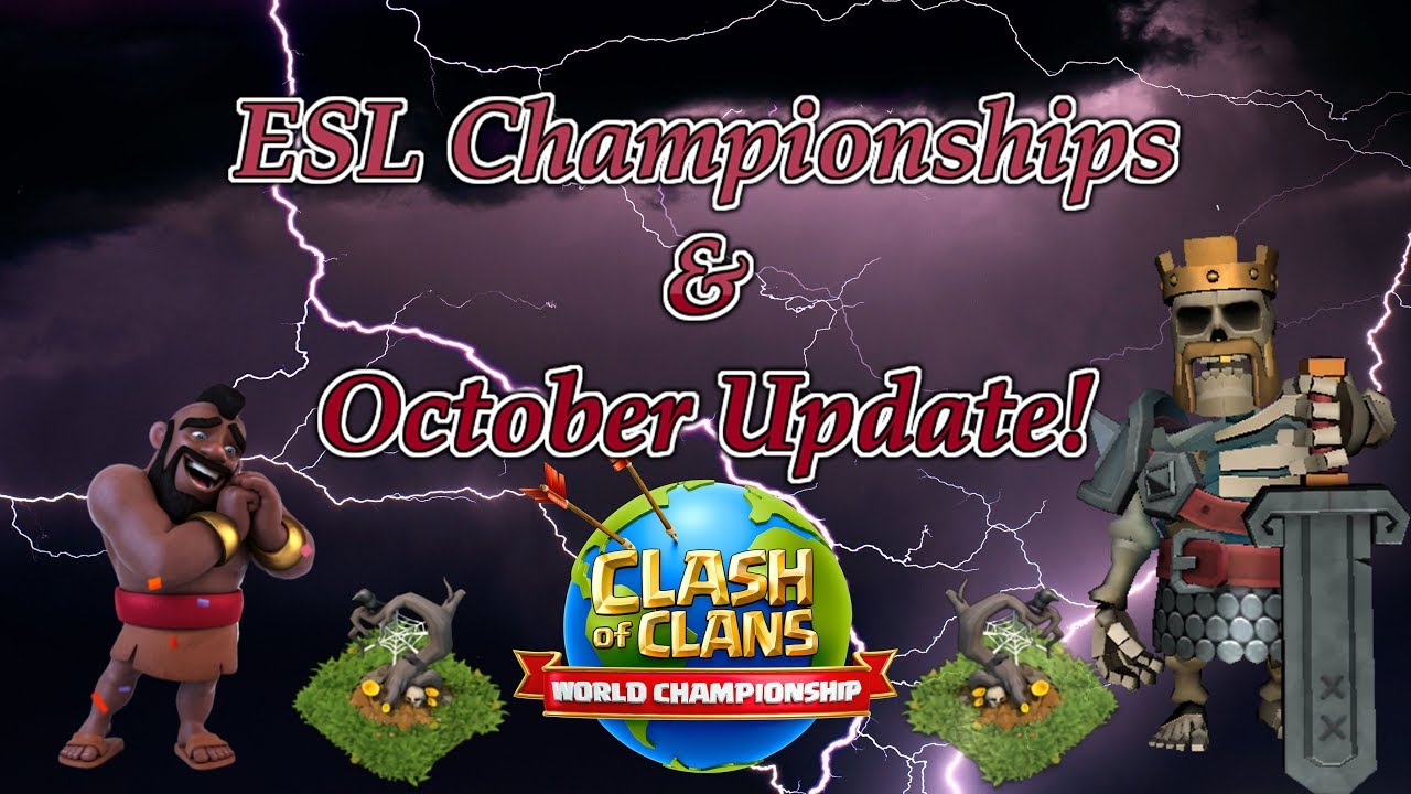Clash   October Update and ESL Championships
