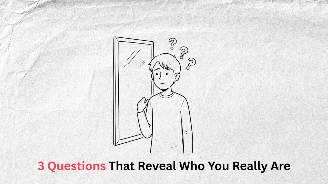 3 Questions That Unmask Your True Self (Simple Test)