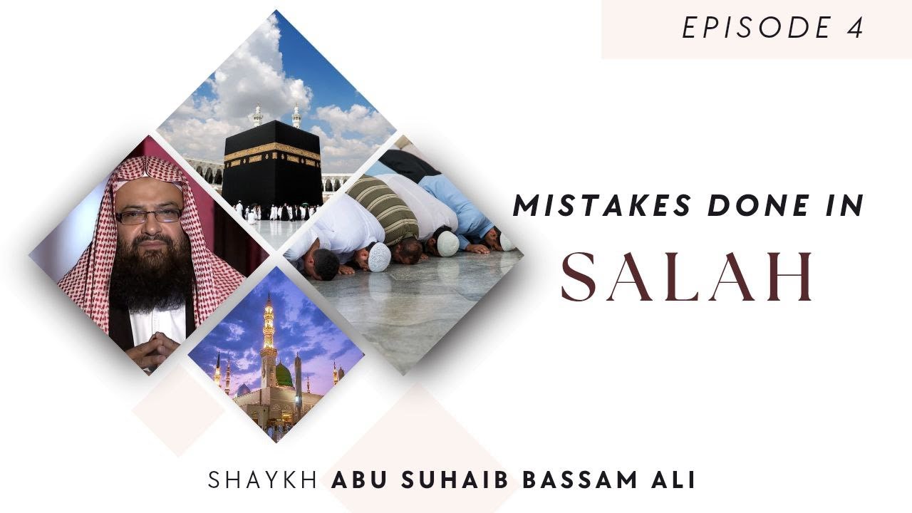 Mistakes Done in Salah Episode 4 23 Rajab 1447 11 January 2026