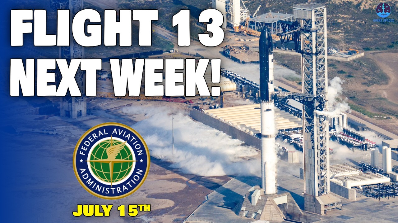 SpaceX Starship Flight 13&rsquo;s New Launch Date Revealed! Test & Launch in Days, Is It Feasible