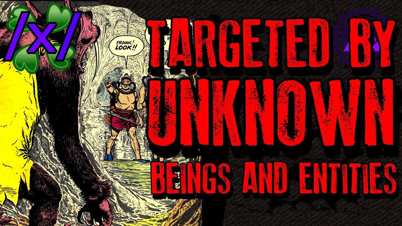 Targeted by Unknown Beings and Entities | 4chan /x/ Paranormal Greentext Stories Thread