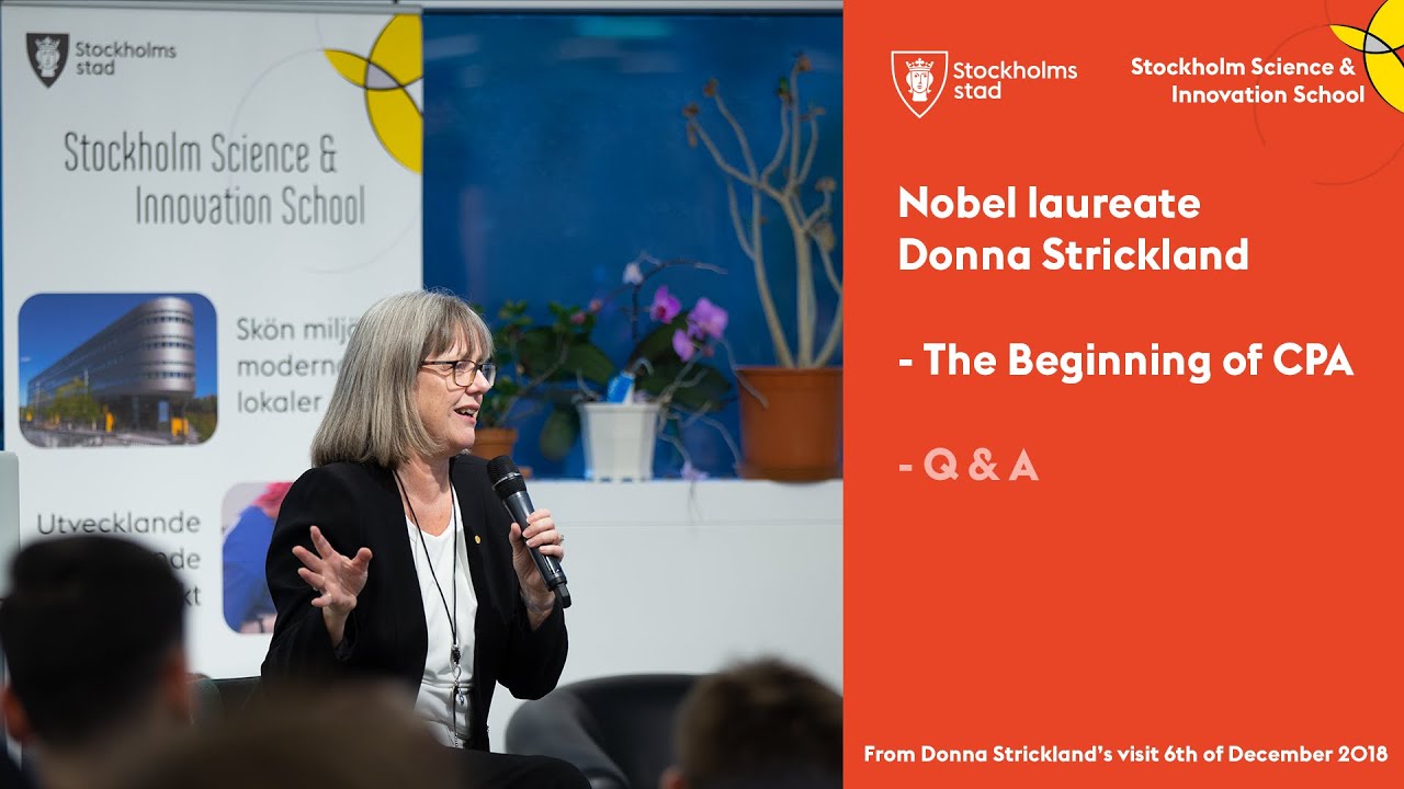 Donna Strickland - The Beginning of CPA + Q&A