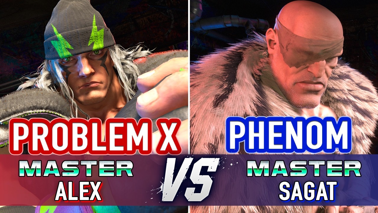 SF6 🤜 PROBLEM X (Alex) vs PHENOM (Sagat) 🤛 SF6 High Level Gameplay