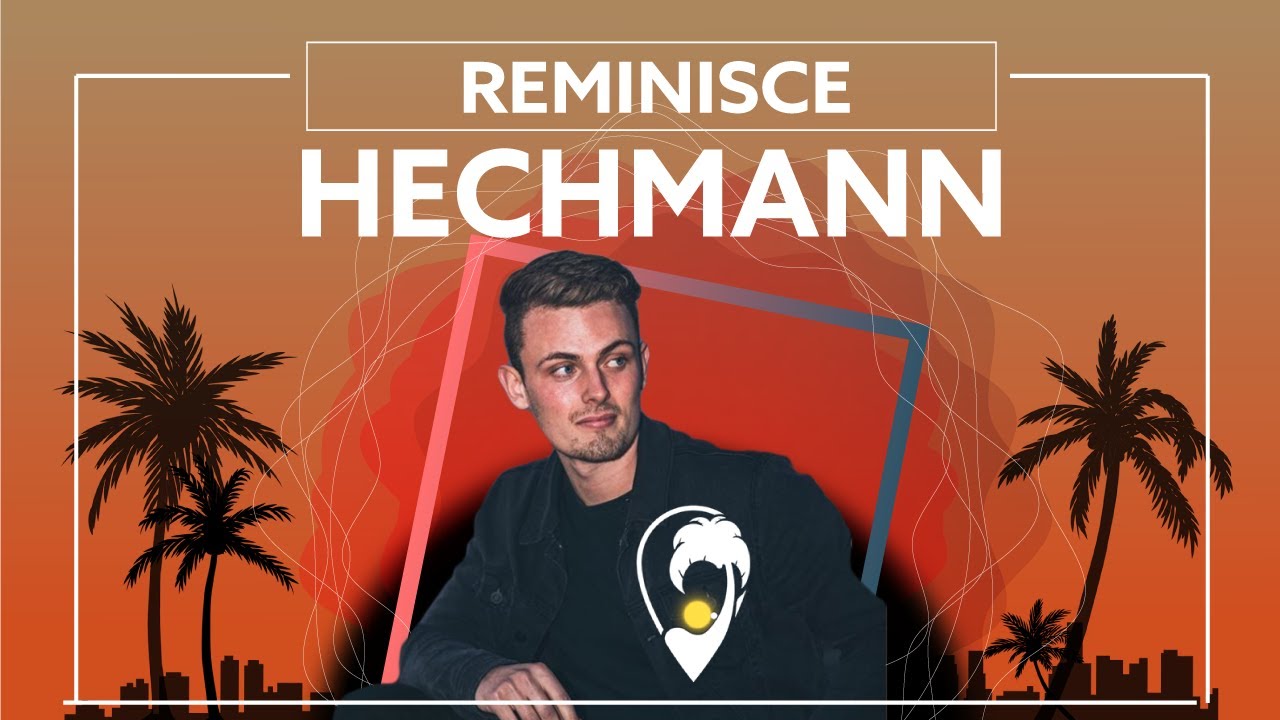 Hechmann - Reminisce [Lyric Video]