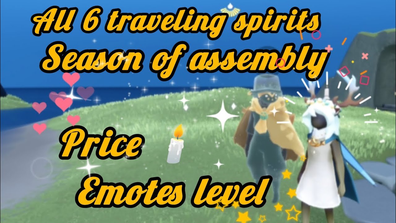 Traveling spirits group visit! All 6 traveling spirits|season of assembly✨| price🕯️|all emotes level
