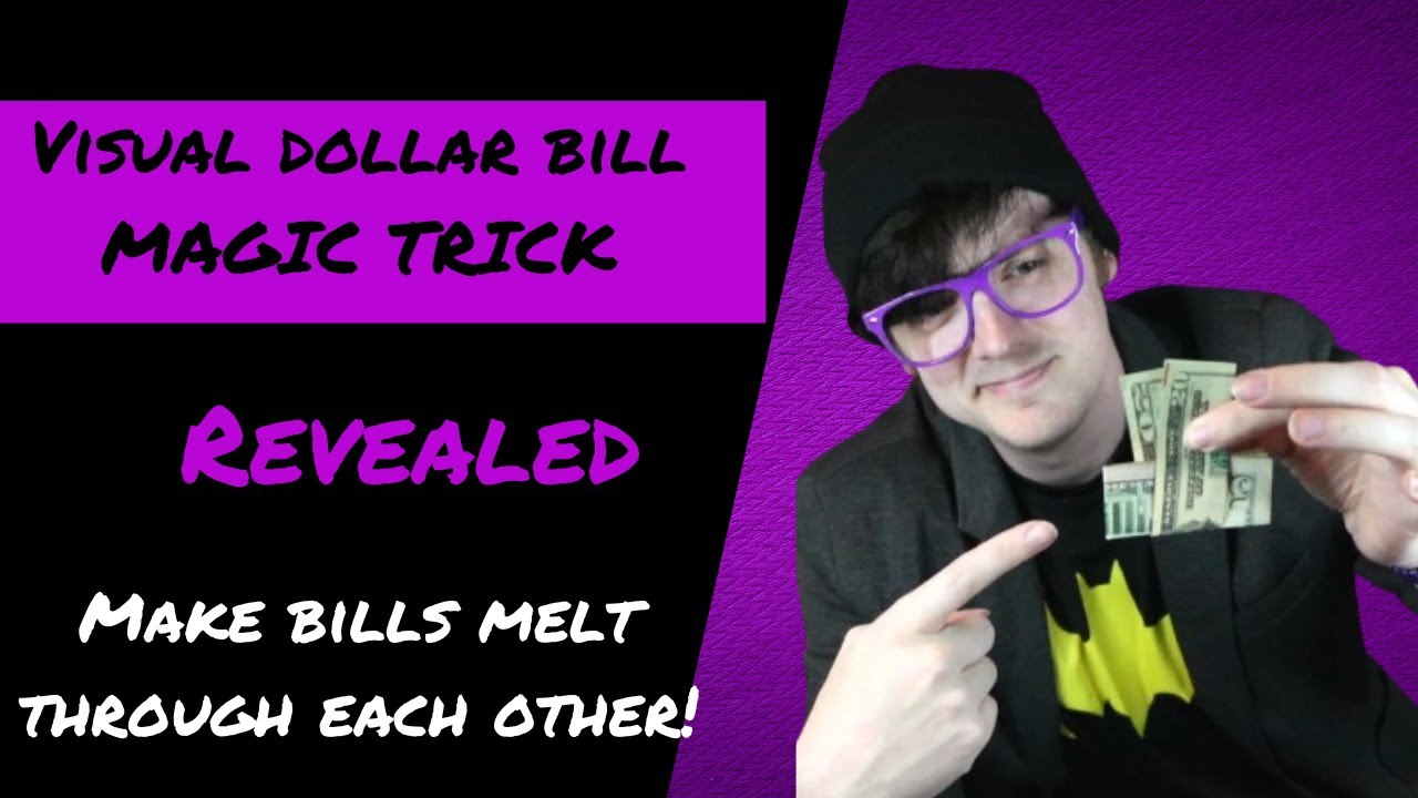 EASY Visual Dollar Bill Penetration- TUTORIAL