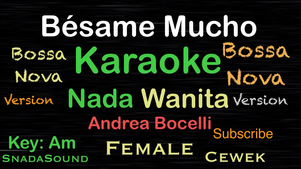 Besame Mucho - Latin-Luis Miguel -Bossanova-Karaoke nada Wanita-Female-Cewek-Perempuan@UcokkuYasir 